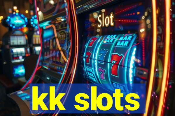 kk slots